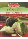 Liptai Zoltán - 33 főzelék és köret lépésről lépésre