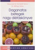 Gyurcsáné Kondrát Ilona,Bittner Nóra - Daganatos betegek nagy diétáskönyve