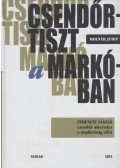 Molnár Judit - Csendőrtiszt a Markóban