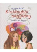 Babic, Violeta - Kislányból nagylány