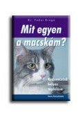 Dr. Fodor Kinga - MIT EGYEN A MACSKÁM? - KEDVENCEINK HELYES TÁPLÁLÁSA