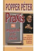 Popper Péter - Praxis avagy angyalok a tű fokán