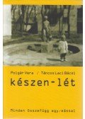 Polgár Vera,TÁNCOS LACI BÁCSI - Készen-lét