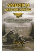 Chris Kyle - Amerikai mesterlövész