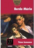 Berde Mária - Tüzes kemence - Aranyrög Könyvtár 27.