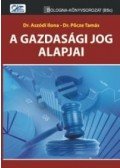 dr. Pőcze Tamás,Aszódi Ilona - A gazdasági jog alapjai