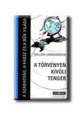 William Langewiesche - A törvényen kívüli tenger