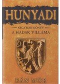 Bán Mór - Hunyadi IV. - A Hadak Villáma