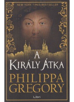 Philippa Gregory - A király átka Philippa Gregory - A király átka, Budapest 2015 antikvár könyv
