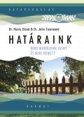 Dr. Henry Cloud,Dr. John Townsend - Határaink