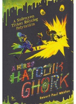 Robert Paul Weston - A híres hatodik Ghork, null 2015 antikvár könyv