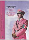 PARENTE, MASSIMILIANO - Hitler után a második legnagyobb művész