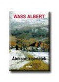 Wass Albert - Átoksori kísértetek