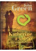 Green, John - Katherine a köbön - Avagy a szerelem képlete