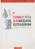 Csermely Péter - Bloghálózatos életfilozófiám