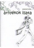 Jankoviæ Nóra - Árnyékok illata
