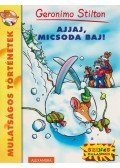 Geronimo Stilton - Ajjaj, micsoda baj!
