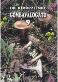 Dr. Rimóczi Imre - Gombaválogató 9.