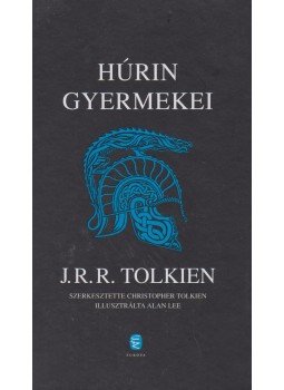 J. R. R. Tolkien - Húrin gyermekei J. R. R. Tolkien - Húrin gyermekei, null 2013 antikvár könyv