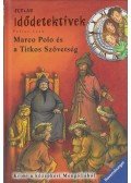 Fabian Lenk - Marco Polo és a Titkos Szövetség - Idődetektívek 2.