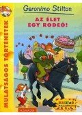 Geronimo Stilton - Az élet egy rodeó!