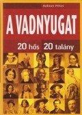 Hahner Péter - A vadnyugat