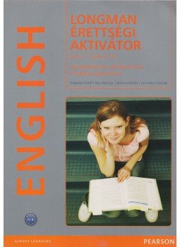 Hegedűs Kristóf, HASTINGS, BOB, UMINSKA, MARTA, CHANDLER, DOMINIKA - Longman érettségi aktivátor Hegedűs Kristóf, HASTINGS, BOB, UMINSKA, MARTA, CHANDLER, DOMINIKA - Longman érettségi aktivátor, Harlow 2013 antikvár könyv