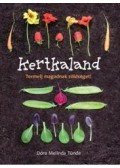 Dóra Melinda Tünde - Kertkaland - Termelj magadnak zöldséget!