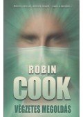 Robin Cook - Végzetes megoldás
