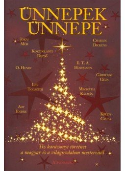 Király Levente - Ünnepek ünnepe Király Levente - Ünnepek ünnepe, Budapest 2011 antikvár könyv