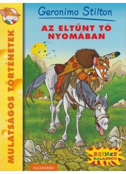 Geronimo Stilton - Az eltűnt tó nyomában, Pécs 2015 antikvár könyv