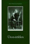 Gróf Nádasdy Borbála - Úton-útfélen