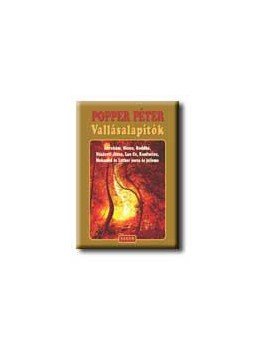 Popper Péter - Vallásalapítók Popper Péter - Vallásalapítók, null 2006 antikvár könyv
