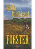 FORSTER, EDWARD MORGAN - Szoba kilátással