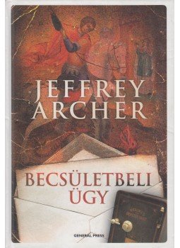 Jeffrey Archer - Becsületbeli ügy Jeffrey Archer - Becsületbeli ügy, Budapest 2009 antikvár könyv