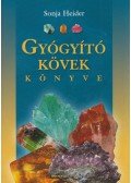 Sonja Heider - Gyógyító kövek könyve