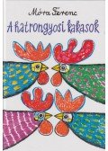 Móra Ferenc - A hatrongyosi kakasok