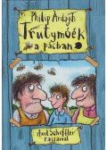Philip Ardagh - Trutymóék a pácban