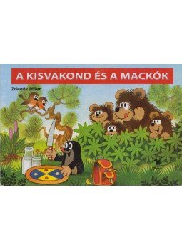 Zdenek Miler - A kisvakond és a mackók Zdenek Miler - A kisvakond és a mackók, 2006 antikvár könyv