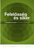 Járó Katalin (szerk.) - Felelősség és siker