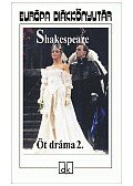 William Shakespeare - Öt dráma 2.