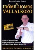 Pongor-Juhász Attila - Az időmilliomos vállalkozó