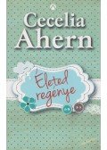 Cecelia Ahern - Életed regénye