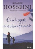 Khaled Hosseini - És a hegyek visszhangozzák
