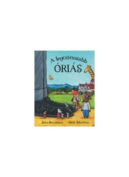 Julia Donaldson , Axel Scheffler - A legcsinosabb óriás Julia Donaldson , Axel Scheffler - A legcsinosabb óriás, null 2011 antikvár könyv