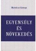 Matolcsy György - Egyensúly és növekedés