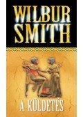 Wilbur Smith - A küldetés
