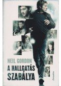 Neil Gordon - A hallgatás szabálya
