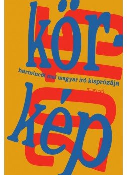 Király Levente - Körkép 2015 Király Levente - Körkép 2015, Budapest 2015 antikvár könyv