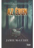 Jamie McGuire - Az éden - A Sötétség és Fény angyalai-trilógia 3. része - Puha kötés
